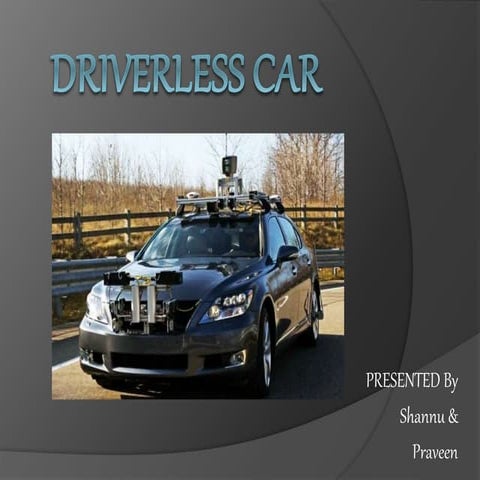 Driverless car