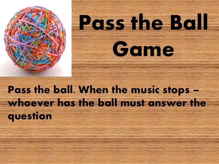 Games passing the ball and answer question