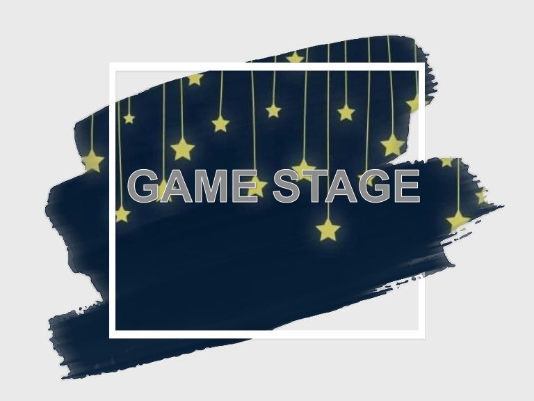 Game stage