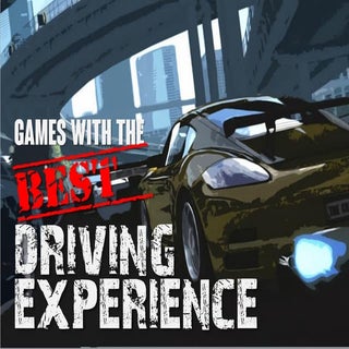 Games With The Best Driving Experie...