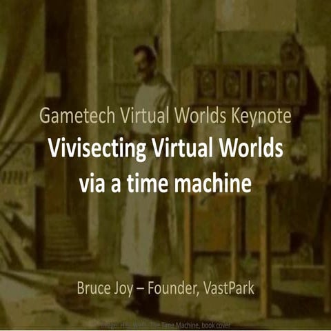 Gametech virtual worlds keynote handout