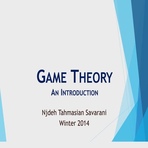 Game Theory: An Intoduction 