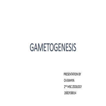 GAMETOGENESIS (formation of gamets).pptx