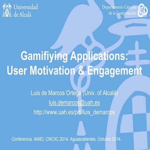 Gamifying Aplications (aguascalientes_oct2014)