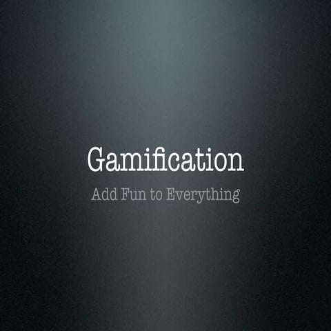 Gamification