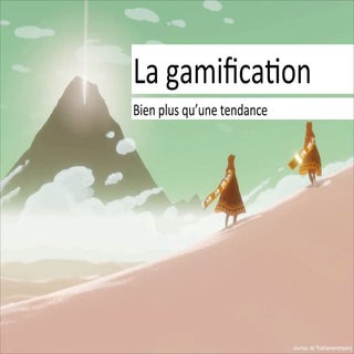 Gamification nouvelle tendance de l...