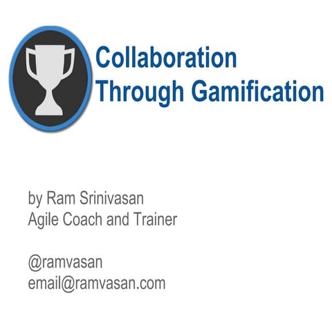 Collaboration Through Gamification