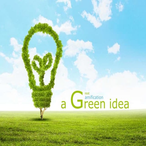 Using gamification to care environment