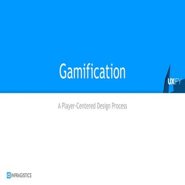 Gamification - a player centered design process