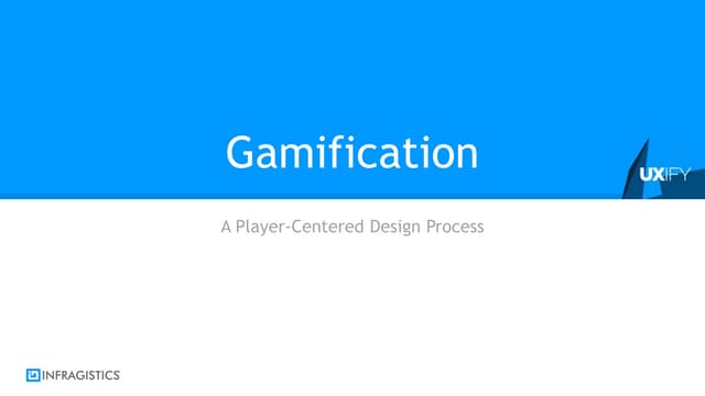 Gamification - a player centered design process