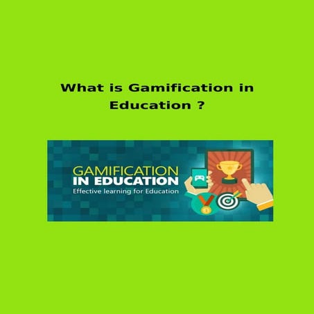 What is Gamification in Education ?