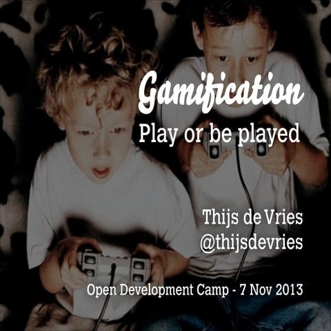 Gamification - Play or be Played