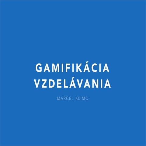Gamification   vzdelavanie