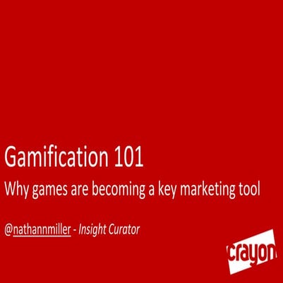 Gamification 101 - Why games are becoming a key marketing tool