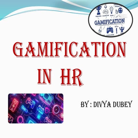 Gamification in HR - Manu Melwin Joy | PPTX