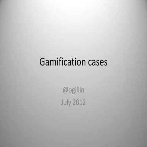 Gamification cases