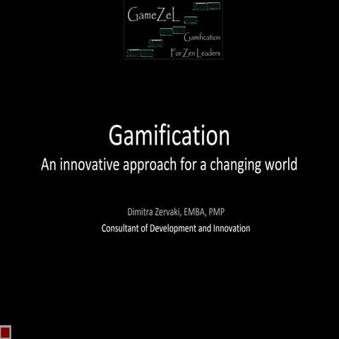 Gamification for Zen Leaders