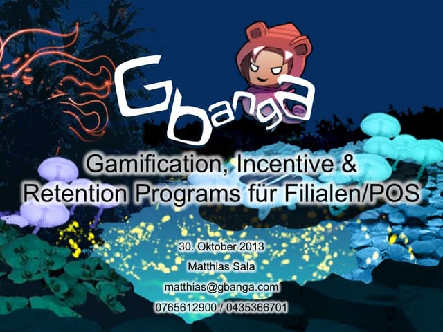 Gamification, incentive, retention ...