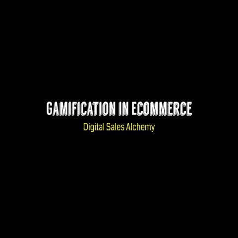 Gamification in Ecommerce