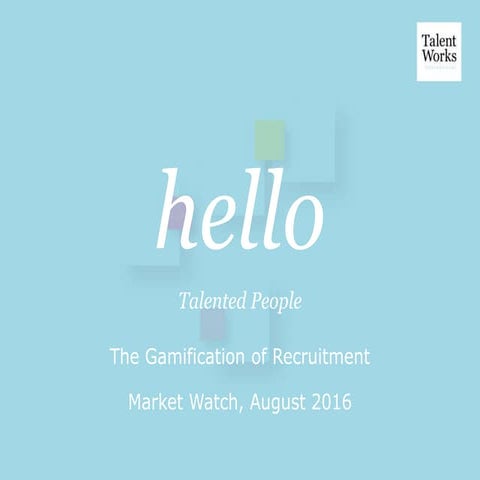 The Gamification of Recruitment