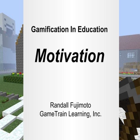 Gamification In Education: Motivation