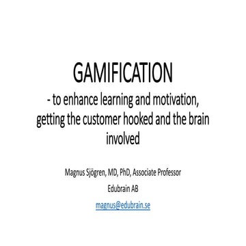 Gamification - to enhance learning and motivation