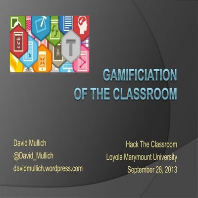 Gamification of the Classroom