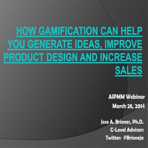 How Gamification Can Help You Generate Ideas, Improve Product Design and Incr...