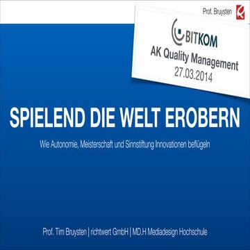 Gamification – Spielend die Welt erobern