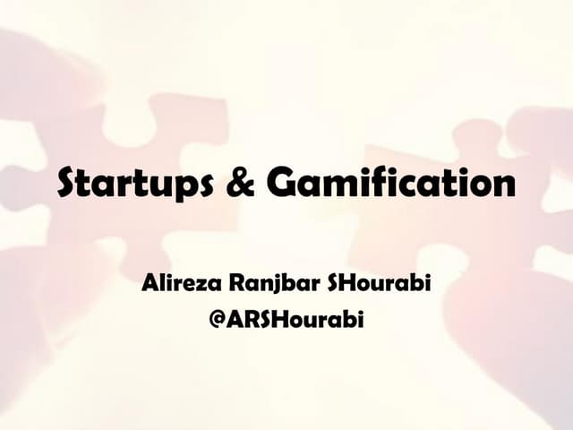Startups & Gamification (LeanCamp Tehran 2016)