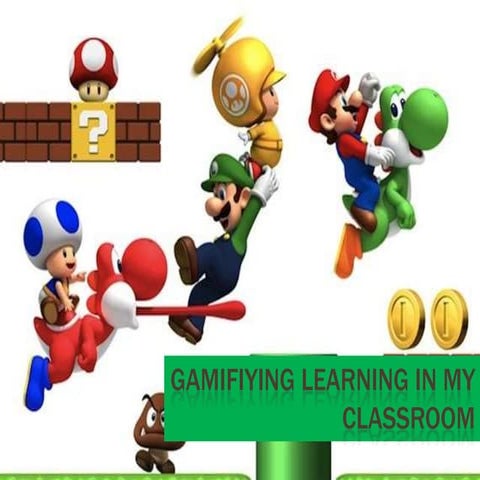 Gamifiying learning in my classroom