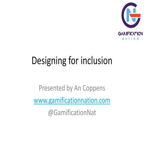 Inclusive Gamification design by An Coppens for Gamifyus