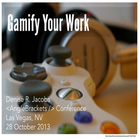 Gamify Your Work