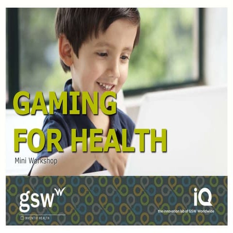 Gaming for health