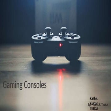 Gaming consoles