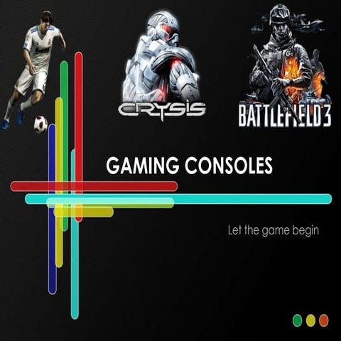 Gaming consoles