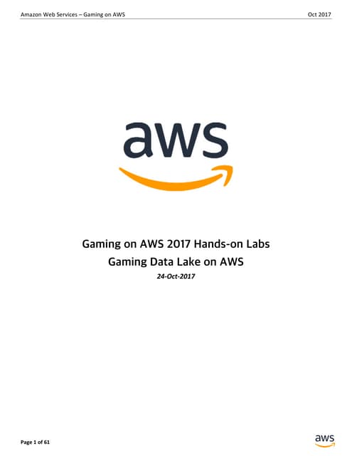 [2017 Gaming on AWS] Gaming Data Lake on AWS