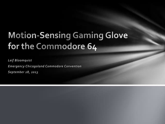 Motion-Sensing Gaming Glove for the...