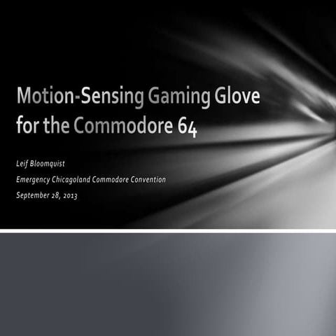 Motion-Sensing Gaming Glove for the Commodore 64