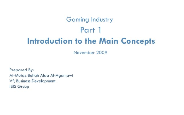 Gaming industry  part 1 - introduction