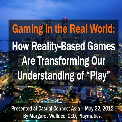 Gaming in the Real World: How Reality-Based Games Are Transforming Our Unders...