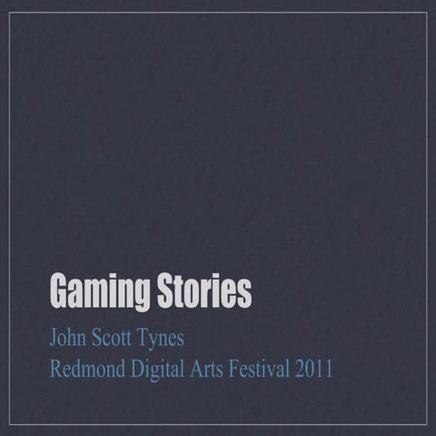 Gaming Stories: How Games Succeed and Fail at Storytelling