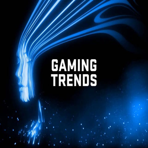 Video Gaming Trends