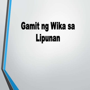 gamit ng wika sa lipunan.pptx