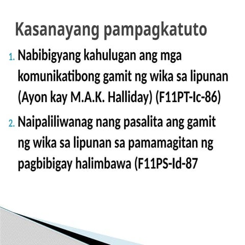 Gamit ng Wika sa Lipunan_Komunikasyon at Pananaliksik sa Wika at Kulturang Pi...
