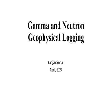 Gamma and Neutron Grophysical logging.pptx