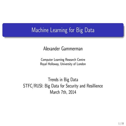 Alexander Gammerman - Machine Learning for Big Data
