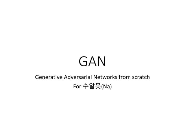 Basic Generative Adversarial Networks