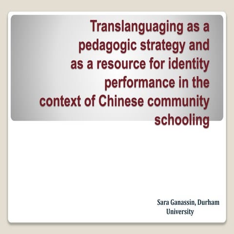Translanguaging as pedagogic strategy and as resource for identity performanc...