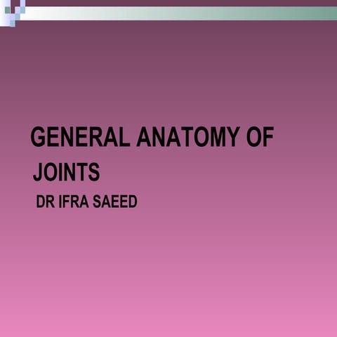 General Anatomy of Joints